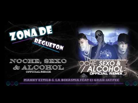 Noche Sexo Y Alcohol - Manny Eztilo Y La Dinastia