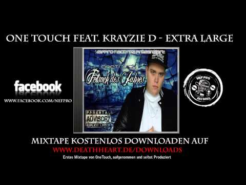 #25 One Touch feat. Krayzie D - Extra Large ( Mixtape Fettsack des Jahres ) Neuss Rap