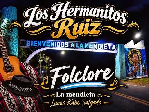 Los Hermanitos Ruiz - La Mendieta Jujuy - Lucas Kabe Salgado 