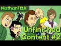 More Unfinished Videos! | Unfinished Content #2