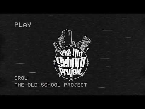 CROW- The Old School Project #18