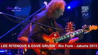 LEE RITENOUR & DAVE GRUSIN - Rio Funk - Jakarta 2013