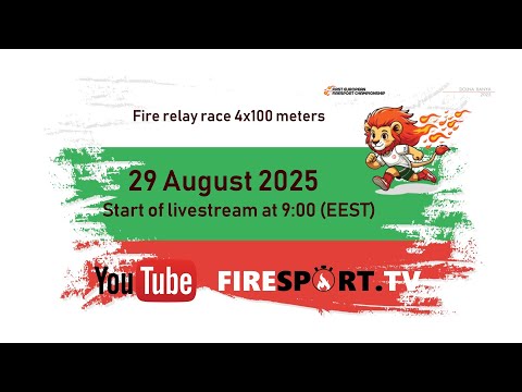 EUROPEAN FIRESPORT CHAMPIONSHIP 2025 - 4x100 m Fire relay