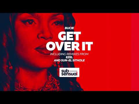 Bucie Get Over It (Original)