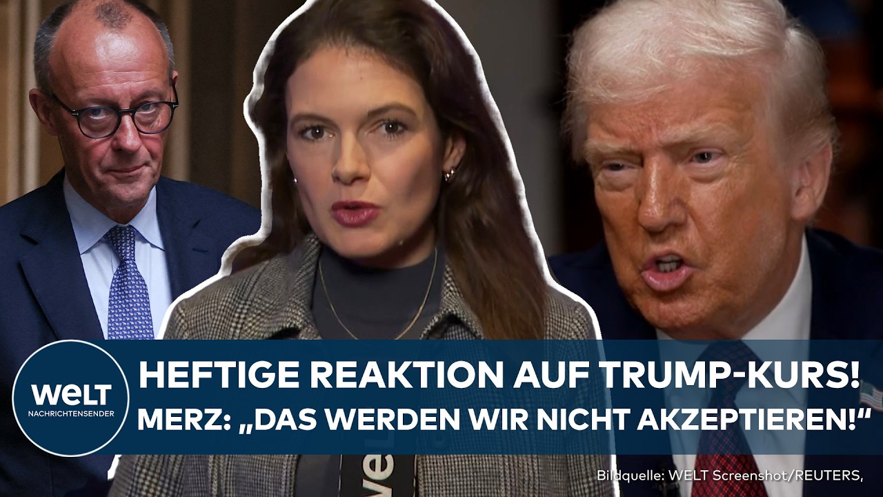 BERLIN: Heftige Reaktionen auf Trumps Europa-Kurs! Merz: "Das werden wir nicht akzeptieren!"