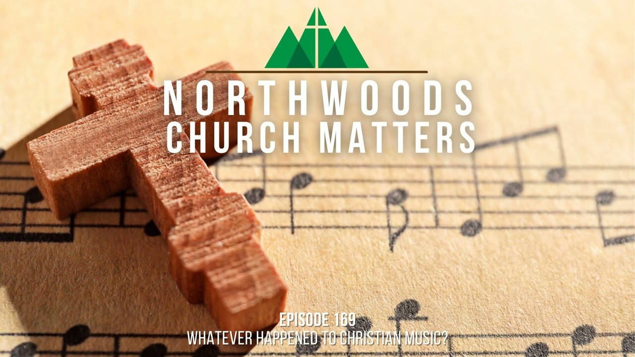 Episode 169 || Whatever Happened to Christian Music (Part 1)