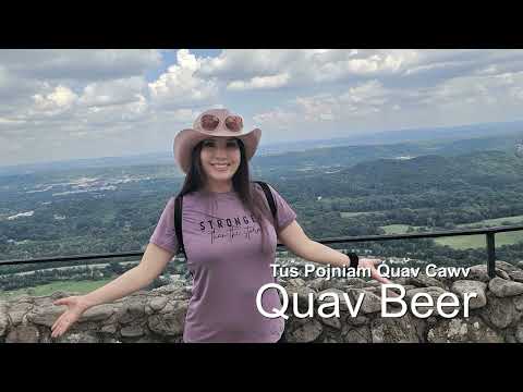 Tus Pojniam Quav Cawv Quav Beer~07/23/2025~