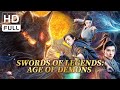 【ENG SUB】Swords of Legends: Age of Demons | Fantasy, Costume, Drama | Chinese Online Movie Channel