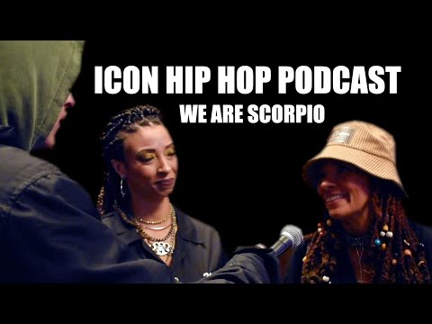 ICON Hip Hop Podcast - Interview with We Are Scorpio