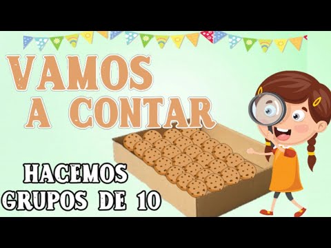 Aprende a contar | Agrupamos de 10 en 10