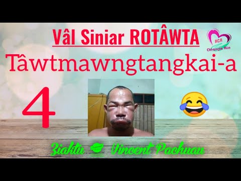 Rotâwta - 4 | Rotâwta'n Ramhuai Pitar a dah NIL...! | Ziaktu : Vincent Pachuau