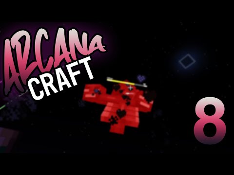 Withering Delights | Arcana Craft | Minecraft Modded Survival | Part 8