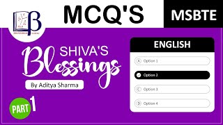 MCQ's , SHIVA'S BLESSING | part 1,English | MSBTE , Unit test |