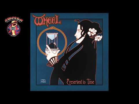 Wheel - Preserved In Time (2021)