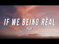 Yeat - If We Being Rëal (Lyrics)
