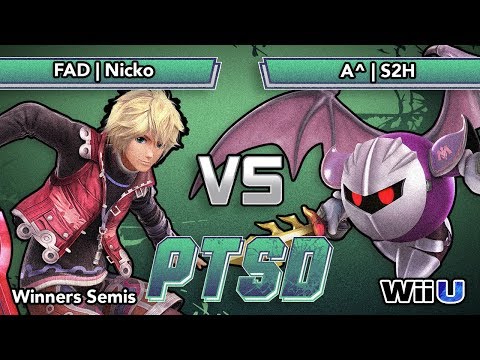 PTSD XI- FAD | Nicko (Shulk) Vs. A^ | S2H (Meta Knight) -Singles WSF - Smash Wii U
