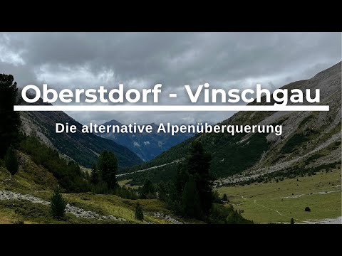 Oberstdorf - Vinschgau | Die alternative Alpenüberquerung | Der Film