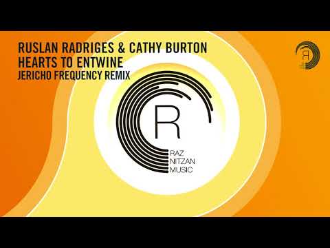 Ruslan Radriges & Cathy Burton - Hearts To Entwine (Jericho Frequency Extended) RNM