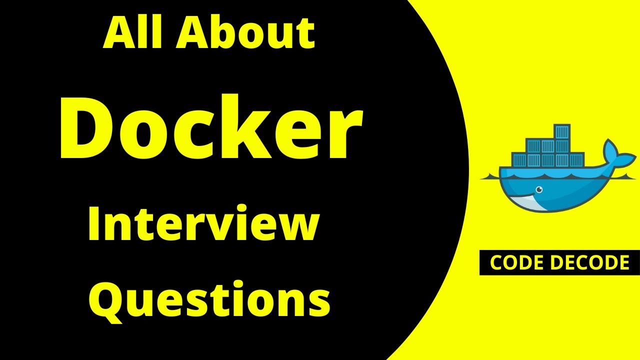 Docker Interview Question and Answers for experienced and freshers | Docker tutorial | Code Decode