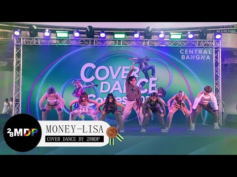 🏆🥉 LISA-MONEY Cover By 28 MDP Studio @ Central Bangna Cover Dance Contest 2022