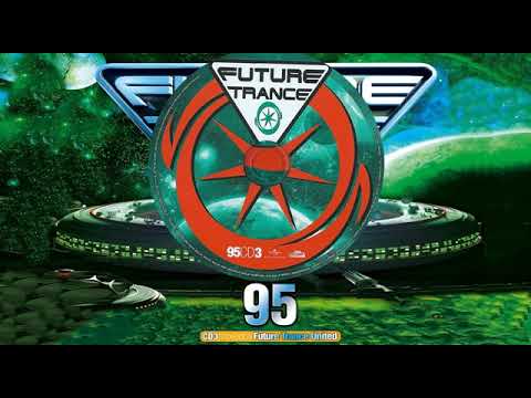 FUTURE TRANCE 95 I CD 3: Mixed BY Future Trance United