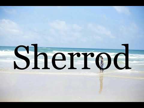 How To Pronounce Sherrod🌈🌈🌈🌈🌈🌈Pronunciation Of Sherrod