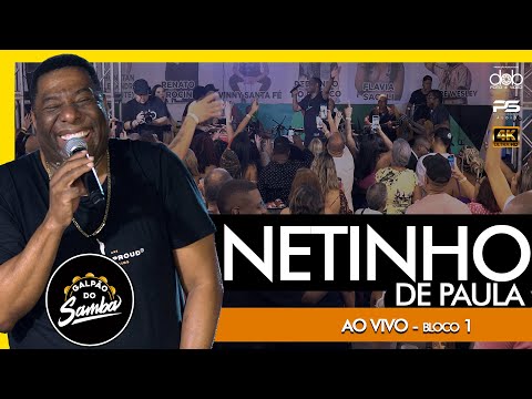 Netinho de Paula no Galpão do Samba ao vivo - Bloco 1