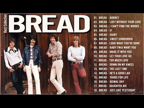 Best Songs of BREAD - BREAD Greatest Hits Full Album- Bread Light Rock Songs 70s 80s