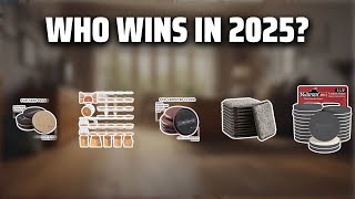 The Top 5 Best Furniture Pads in 2025 - Must Watch Before Bu