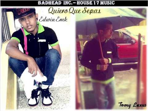 Tomy Lexus - Quiero Que Sepas ft Edwin Emk