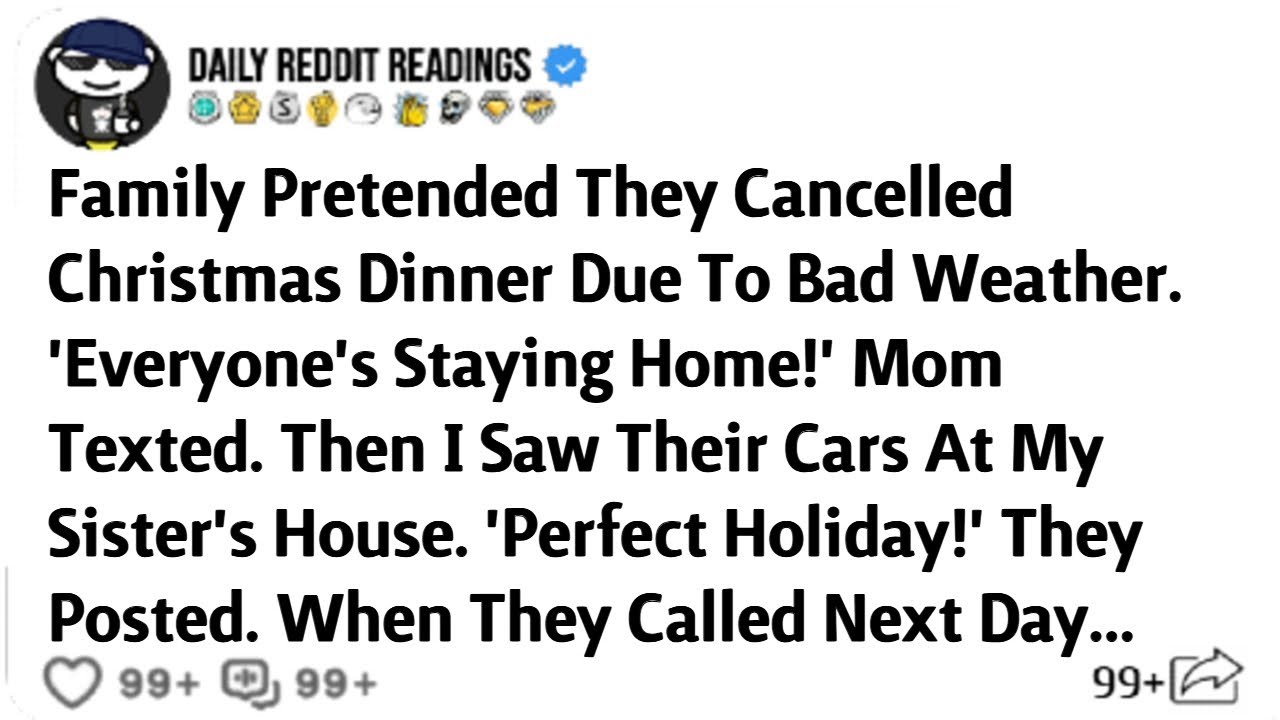 Family Pretended They Cancelled Christmas Dinner Due To Bad Weather. 'Everyone's Staying Home!'