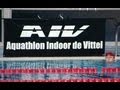 Mon Aquathlon Indoor Vittel 2013