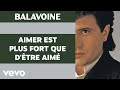 Daniel Balavoine - Aimer est plus fort que d'être aimé