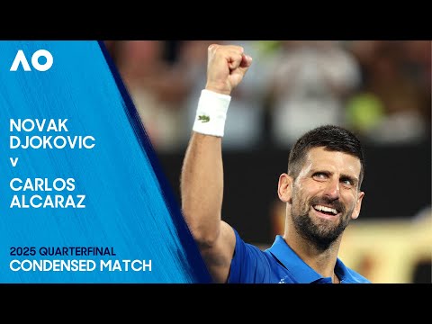 Novak Djokovic v Carlos Alcaraz Condensed Match | Australian Open 2025 Quarterfinal