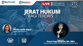 KACAMATA HUKUM: Jerat Hukum bagi Teroris