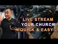 How To Live Stream Your Church Service EASY