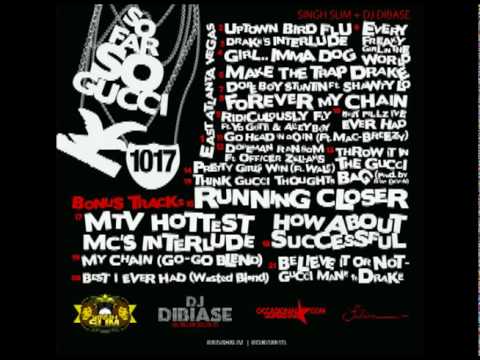 6. Make the Trap Drake - Gucci Mane ft. Drake *So Far So Gucci Mixtape*