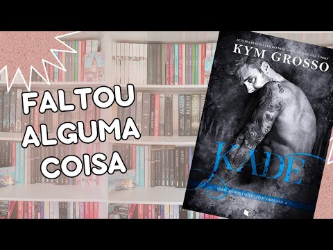 Um Vampiro IRRESISTÍVEL e Uma Policial DURONA | Kade - Kym Grosso