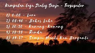 Download lagu DIALOG SENJA - Kumpulan Lagu Dialog Senja Terpopuler mp3 Download lagu DIALOG SENJA - Kumpulan Lagu Dialog Senja Terpopuler mp3