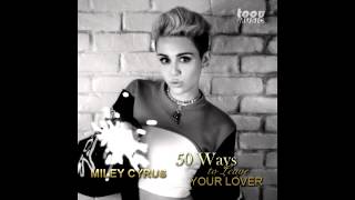 Miley Cyrus - 50 ways to leave your lover (Audio)