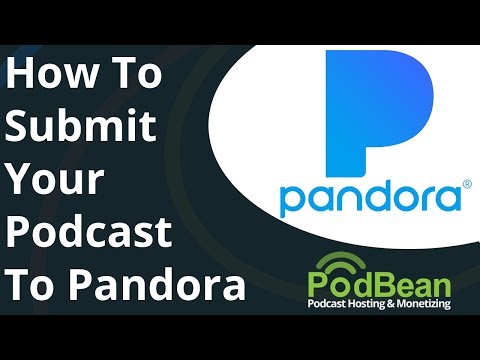 Submit Your Podcast to Pandora