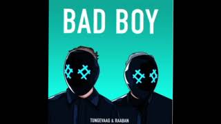 Tungevaag & Raaban – Bad Boy Lyrics - YouTube