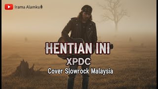Download lagu Hentian Ini – XPDC | Slowrock Cover mp3