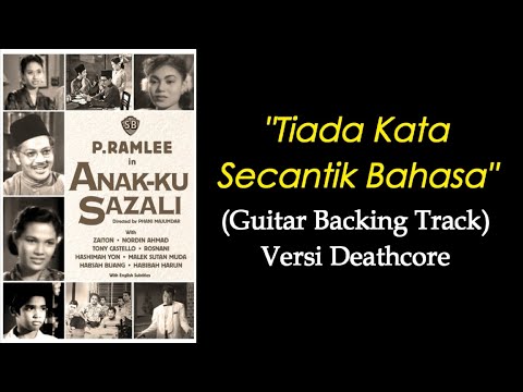 Tiada Kata Secantik Bahasa - P. Ramlee (OST Filem Anakku Sazali 1956) Versi Deathcore