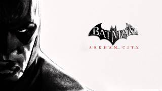 Batman Arkham City Soundtrack - You Should Have Listened to My Warning (Track #16)