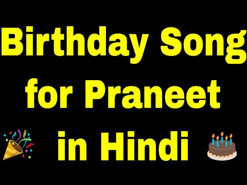Birthday Song for Praneet - Happy Birthday Song for Praneet