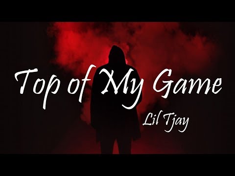 Lil Tjay - Top of My Game (Lyrics) Video