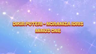Download lagu PERSEMBAHAN DIKIR PUTERI - NORANIZA IDRIS - MINUS ONE mp3