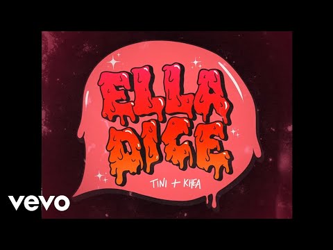 TINI, KHEA - Ella Dice (Audio Oficial)