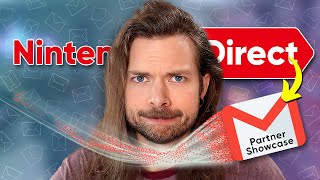 That Nintendo Direct could have been an email...